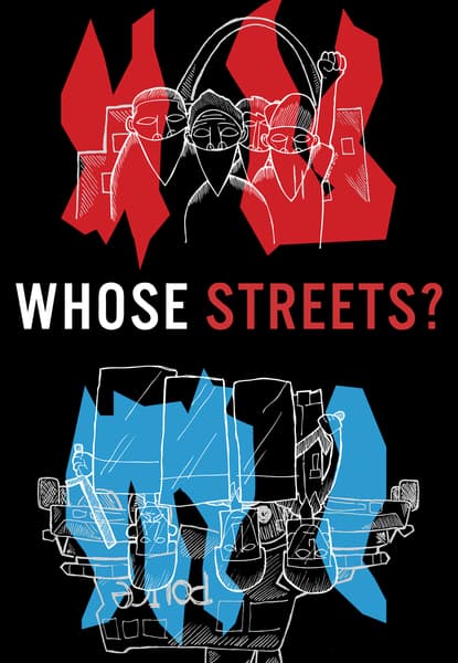 Whose Streets?
